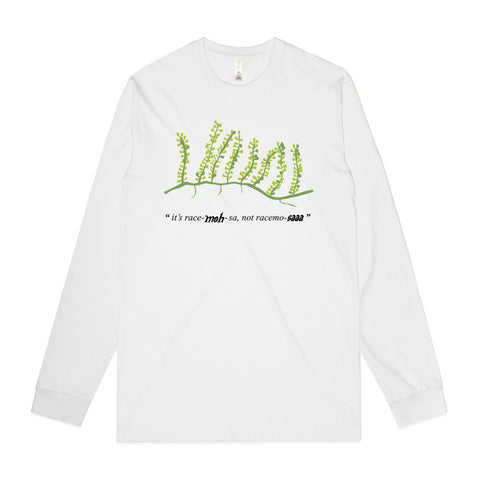 NEW STAPLE L/S It's racemosa!