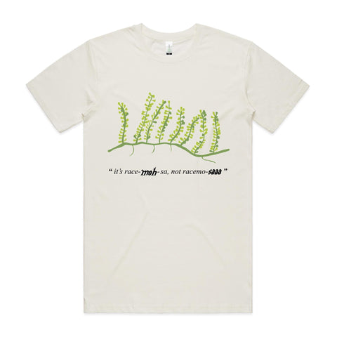 NEW STAPLE It's racemosa!